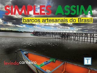 Livro Simples Assim - Barcos Artesanais no Brasil