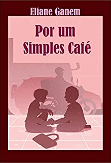 Livro Por Um Simples Café