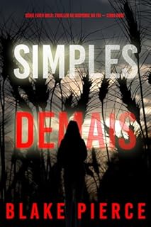 Livro Simples Demais (Série Faith Bold: Thriller de Suspense do FBI — Livro Onze) (Série Faith Bold: Suspense de FBI 11)