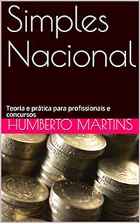 Livro Simples Nacional: Teoria e prática para profissionais e concursos