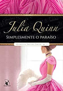 Livro Simplesmente o paraíso (Quarteto Smythe-Smith Livro 1)