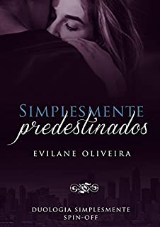 Livro Simplesmente Predestinados (Duologia Simplesmente Livro 3)