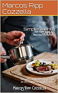 Livro Simplesmente Sabor: Um guia para desconstruir as dificuldades na Cozinha