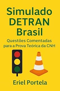 Livro Simulado DETRAN Brasil: 30 Questões Comentadas para a Prova Teórica da CNH