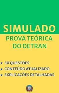 Simulado Prova Teórica DETRAN: 50 Questões Comentadas e Atualizadas — O Guia Prático para sua Primeira Habilitação