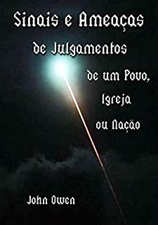 Livro Sinais E Ameaças De Julgamentos De Um Povo, Igreja Ou Nação