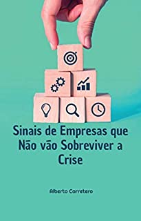 Livro Sinais de empresas que não vão sobreviver a crise.