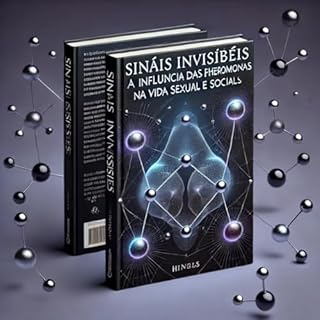 Livro Sinais Invisíveis: A Influência das Feromonas na Vida Sexual e Social