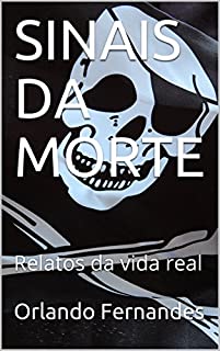 Livro SINAIS DA MORTE: Relatos da vida real