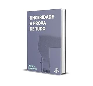 Livro SINCERIDADE À PROVA DE TUDO