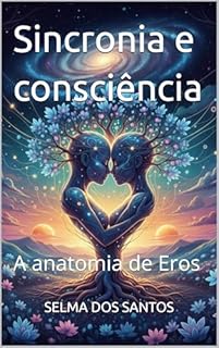Livro Sincronia e consciência: A anatomia de Eros