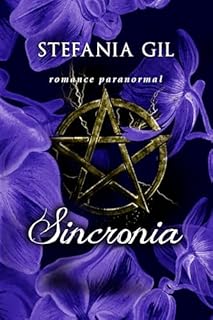 Livro Sincronia: Romance paranormal com amor impossível, mas destinado a ser (Presságios Livro 2)