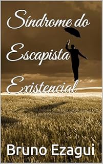 Livro Síndrome do Escapista Existencial