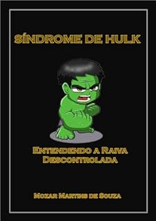 Livro Síndrome de Hulk: Entendendo a Raiva Descontrolada