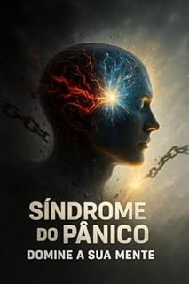 Livro Síndrome do Pânico: Domine a Sua Mente