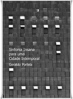 Livro Sinfonia Insana para uma Cidade Intemporal