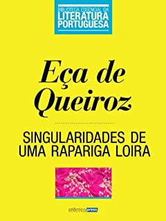 Livro Singularidades de uma Rapariga Loira (Biblioteca Essencial da Literatura Portuguesa Livro 31)