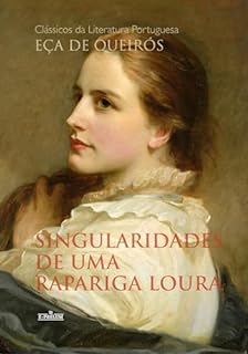 Singularidades de uma Rapariga Loura - Clássicos da Literatura Portuguesa