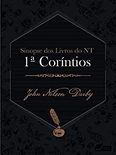 Livro Sinopse dos livros do Novo Testamento: 1 Coríntios (Sinopse dos livros da Bíblia Livro 46)