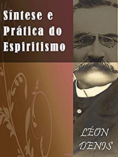 Livro Síntese Doutrina e Prática do Espiritismo