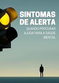 Livro Sintomas de Alerta: Quando Procurar Ajuda Para a Saúde Mental