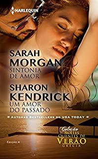 Livro Sintonia de Amor & Um Amor do Passado (Harlequin Coleção Noites Quentes de Verão Livro 4)