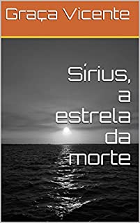 Sírius, a estrela da morte