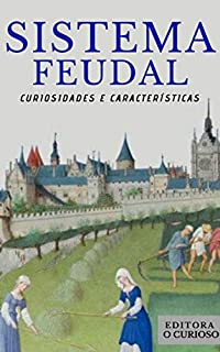 Livro Sistema Feudal: Curiosidades e Características