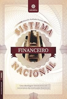 Livro Sistema financeiro nacional:: uma abordagem introdutória dos mecanismos das instituições financeiras (Série Gestão Financeira)