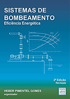 Livro Sistemas de Bombeamento: Eficiência Energética (Abastecimento de Água Livro 4)