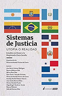 Livro Sistemas de Justicia: Utopía o Realidad — Estudios en Honor al Magistrada Clara Carulla