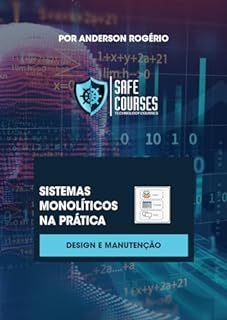 Livro Sistemas Monolíticos na Prática: Design e Manutenção
