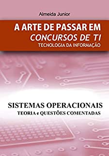 Sistemas Operacionais: A Arte de Passar em Concursos Públicos