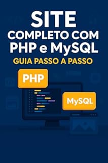 Livro Site Completo com PHP e MySQL: Guia Passo a Passo