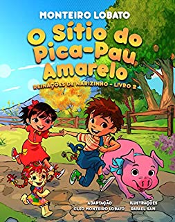 O Sítio do Pica-Pau Amarelo (Illustrated): Reinações de Narizinho Livro 2