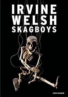 Livro Skagboys (Trilogia Trainspotting Livro 3)