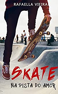 Livro Skate na Pista do Amor