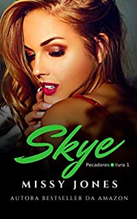 Livro Skye (Pecadores Livro 1)