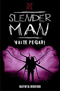 Livro Slender Man vai te pegar!