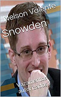 Livro Snowden: Vazamentos autorizados ?
