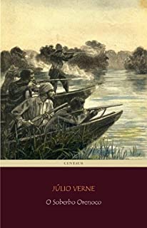 Livro O Soberbo Orenoco (Viagens Maravilhosas)