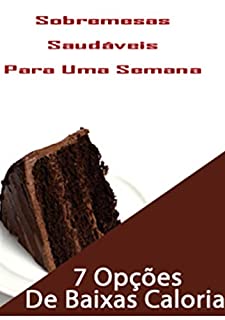 Livro Sobremesas saudáveis para uma semana