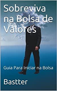 Livro Sobreviva na Bolsa de Valores - Nova Edição 2013