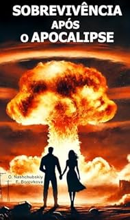 Livro Sobrevivência após o apocalipse. Bushcraft.