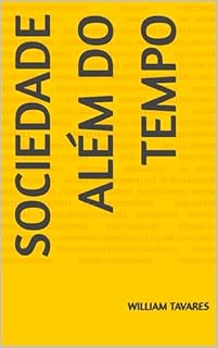 Sociedade além do tempo