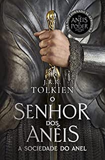 Livro A Sociedade do Anel - Capa Os Anéis de Poder: O Senhor dos Anéis - Parte 1