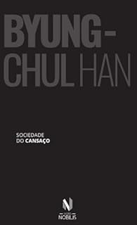 Livro Sociedade do cansaço - Nobilis