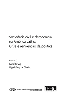 Livro Sociedade civil e democracia na América Latina: crise e reinvenção da política