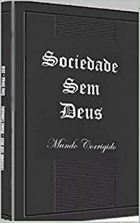 Sociedade sem Deus: Mundo corrigido
