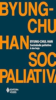 Livro Sociedade paliativa (resumo)